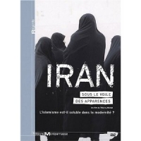 Iran : Sous le voile des apparences
