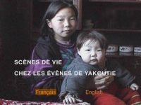 Scenes de vie chez les Evenes de Yakoutie : region de la moyenne Kolyma, 2000